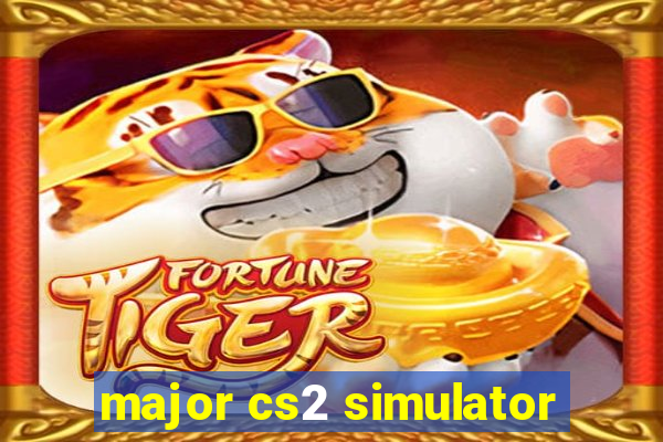 major cs2 simulator